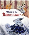 Where is the Rabbit`s Liver? : BOSTON THEME ENGLISH STORY 22